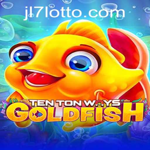 TenTonWaysGoldfish: The Exciting New Game That’s Making Waves with JL7